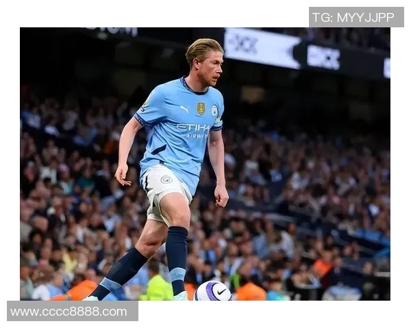 德布劳内：足坛天才中场的荣耀与挑战之路