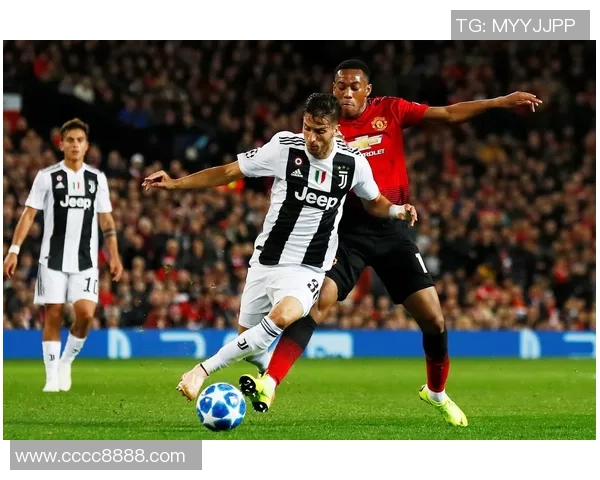 精彩对决视频直播尤文图斯对阵曼联全场回顾与精彩瞬间分析