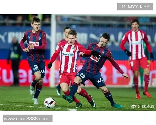 马德里竞技对阵埃瓦尔比赛结果分析及精彩瞬间回顾